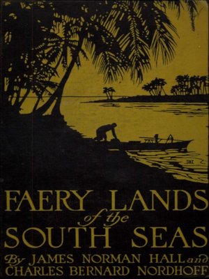 cover image of Faery Lands of the South Seas--James Norman Hall, Charles Bernard Nordhoff